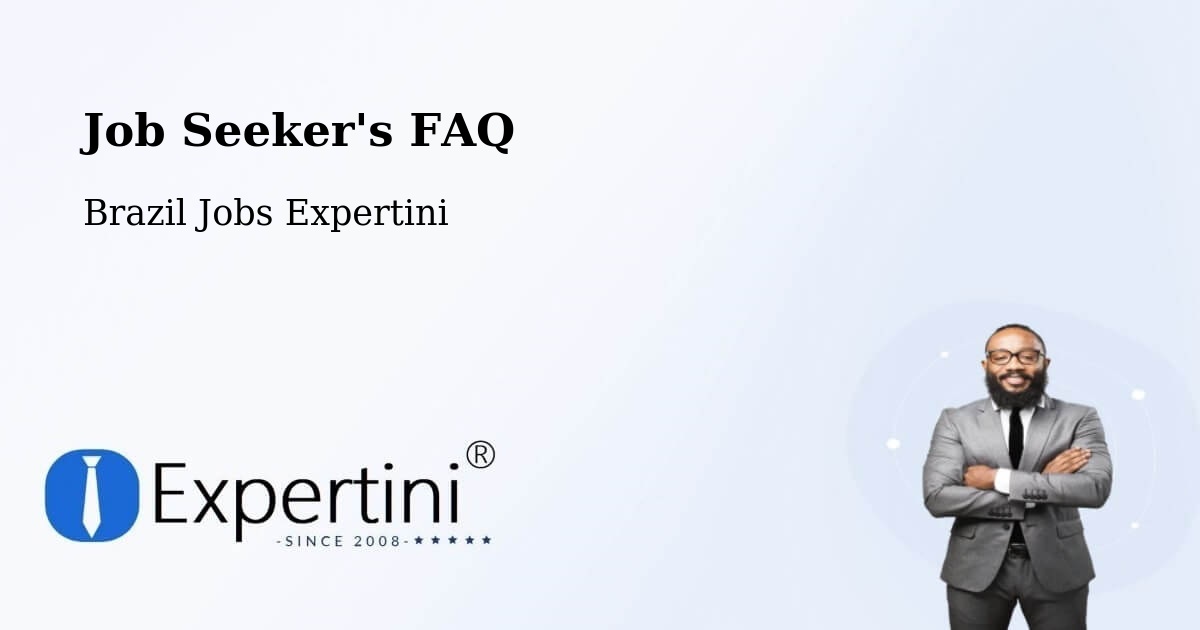Job Seeker FAQ – Piritiba - Brazil Jobs Expertini
